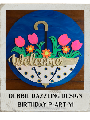 05.09.2024 (7:30pm) - Debbie Dazzling Design Birthday P-ART-Y!