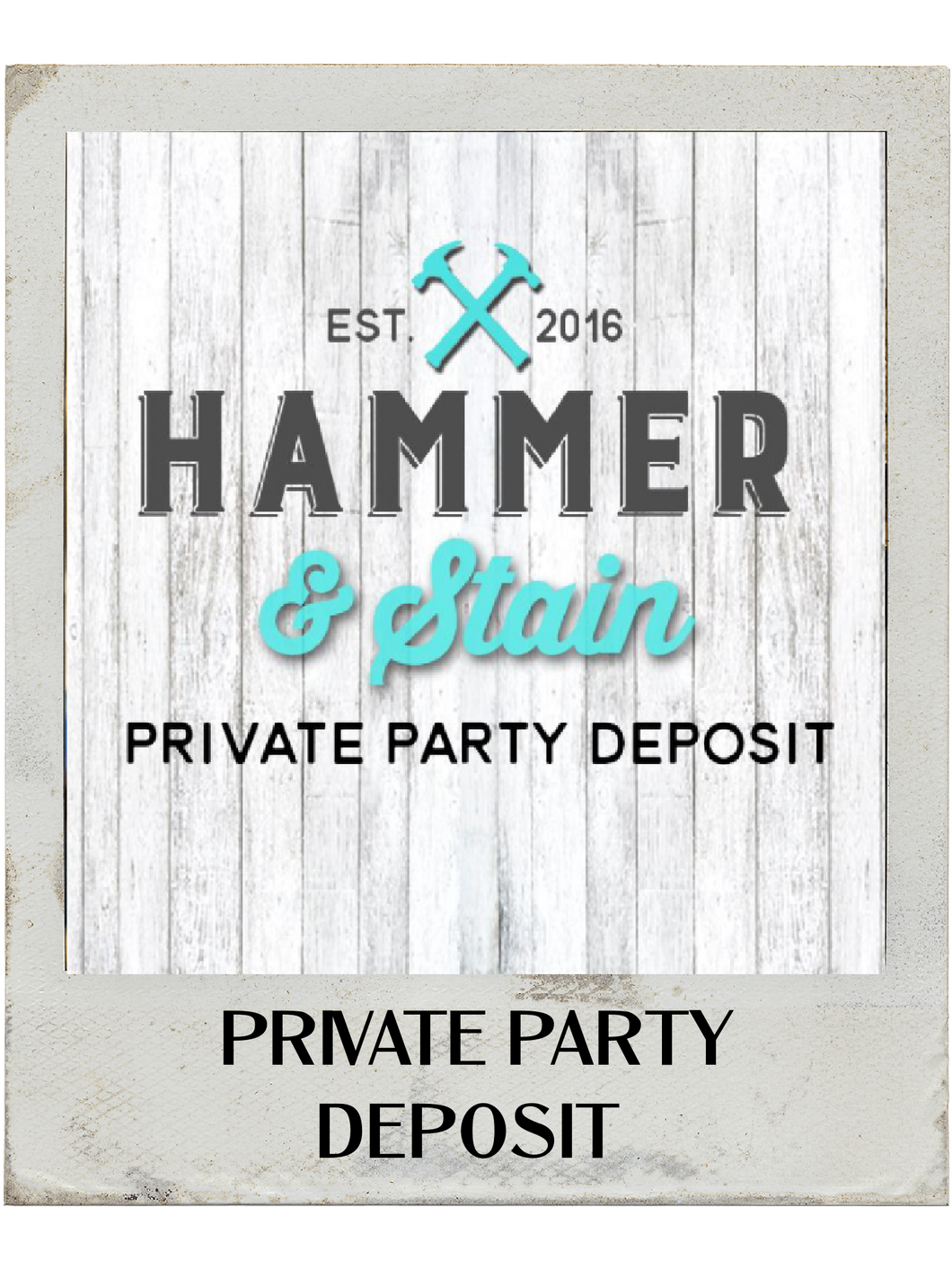 Private Party Deposit