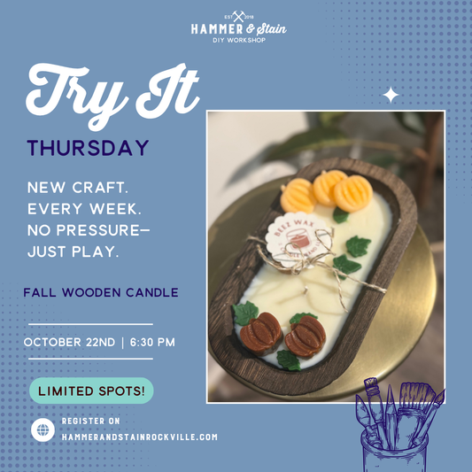 10.22.2026 (6:30pm)- Try It Thursday: Fall Wooden Candle