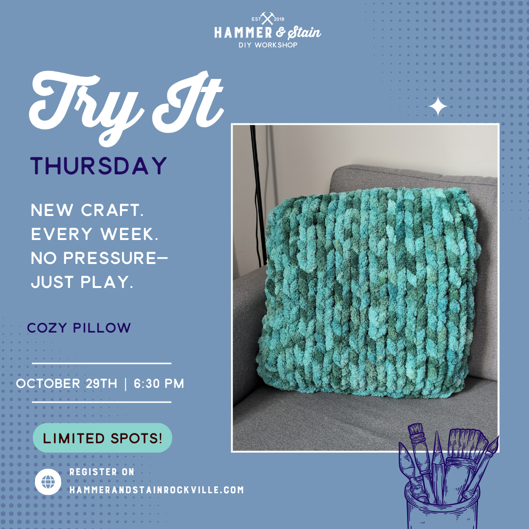 10.29.2026 (6:30pm)- Try it Thursday: Cozy Pillow