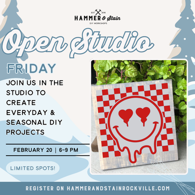 02.20.2026 (6pm)- Open Studio Friday