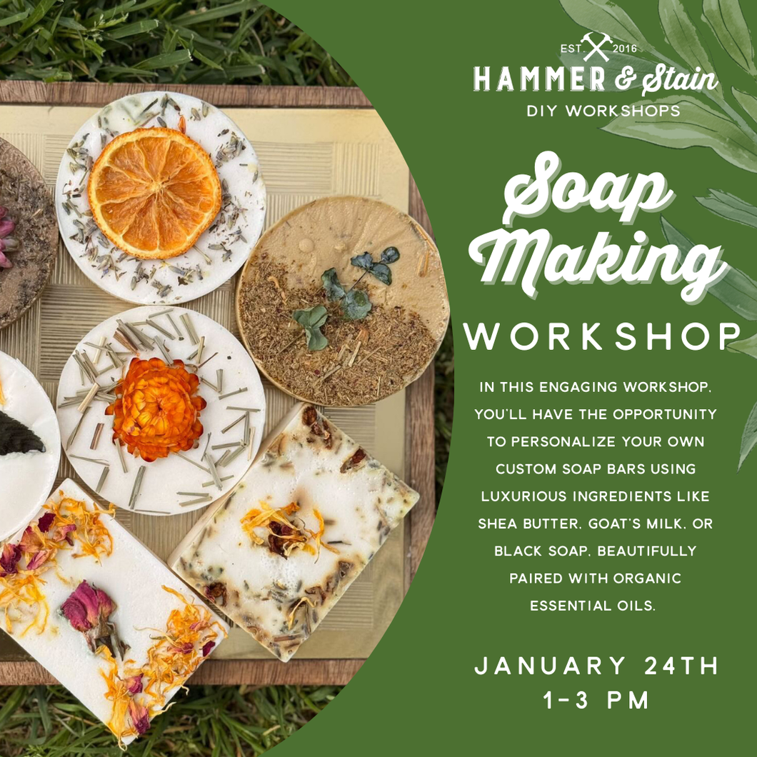 01.24.2026 (1pm)- Soap Making Workshop