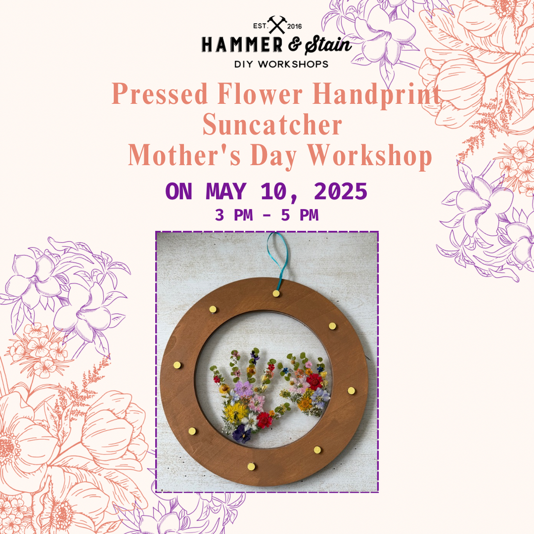 05.10.2025 (3pm)- Pressed Flower Handprint Suncatcher – Mother’s Day Workshop