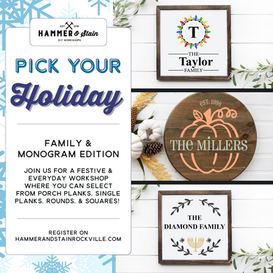 10.30.2025 (7pm)- Pick Your Holiday: Family & Monogram Edition