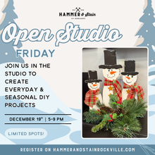 12.19.2025 (5pm)- Open Studio Friday