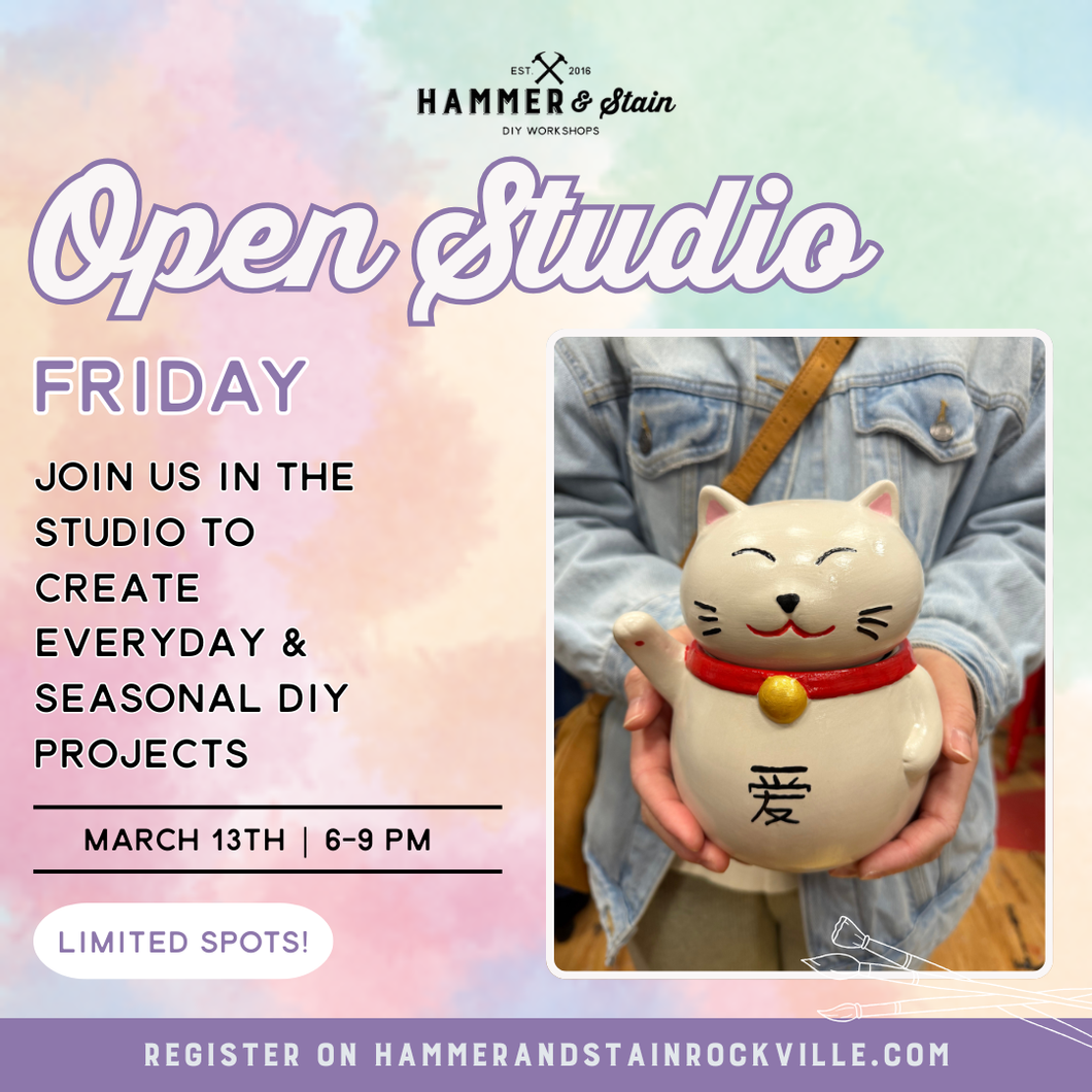 03.13.2026 (6pm)- Open Studio Friday