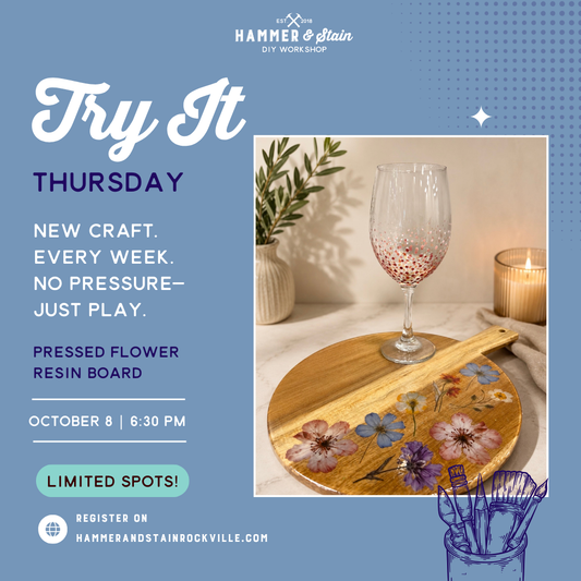 10.08.2026 (6:30pm)- Try it Thursday: Pressed Flower Resin Board & Wine Glass