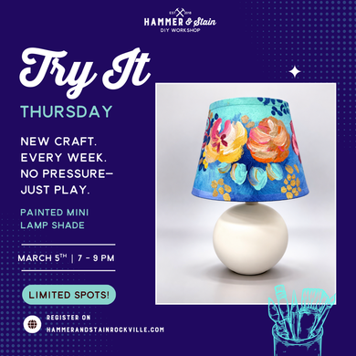 03.05.2026 (7pm)- Try It Thursday: Painted Mini Lamp Shade