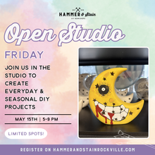 05.15.2026 (5pm)- Open Studio Friday