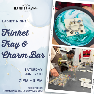 06.27.2026 (7pm)- Trinket Tray & Charm Bar Ladies' Night