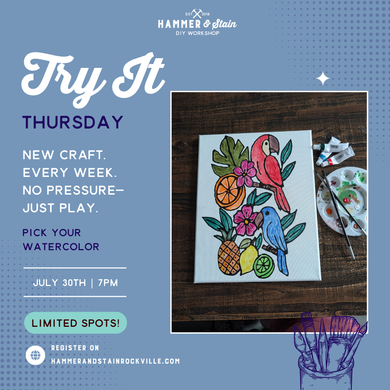 07.30.2026 (7pm)- Try It Thursday: Pick Your Watercolor