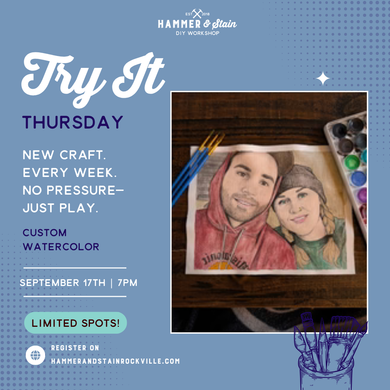 09.17.2026 (7pm)- Try It Thursday: Custom Watercolor