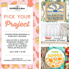 07.31.2026 (7pm)- Pick Your Project