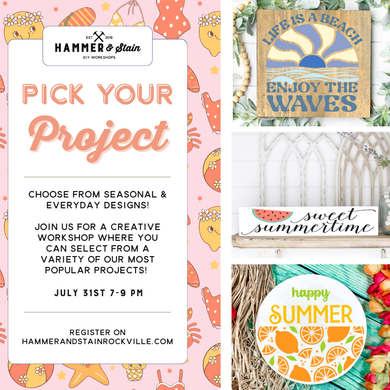 07.31.2026 (7pm)- Pick Your Project