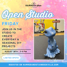 08.28.2026 (5pm)- Open Studio Friday