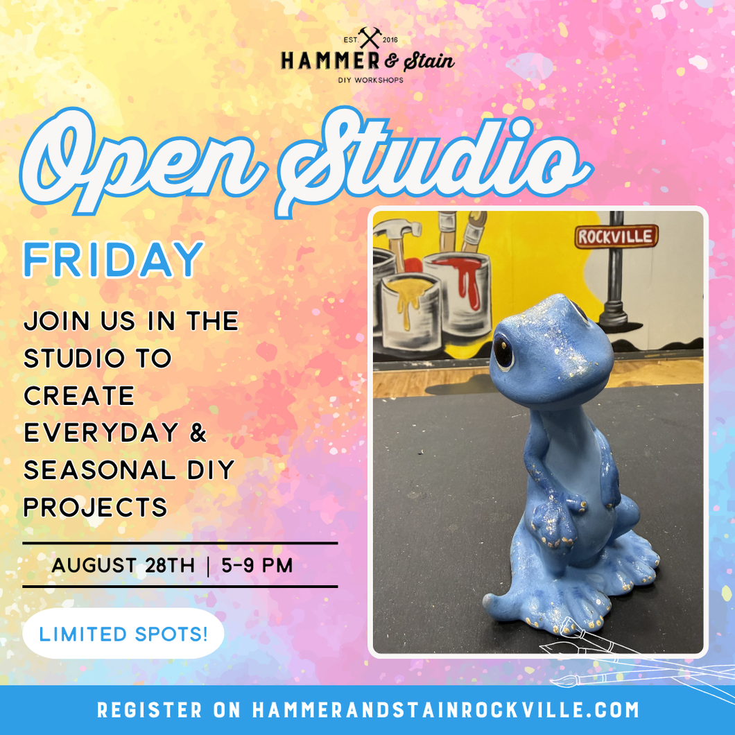 08.28.2026 (5pm)- Open Studio Friday