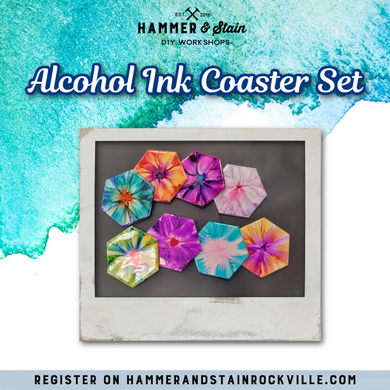 05.22.2025 (7pm)  - Alcohol Ink Coasters