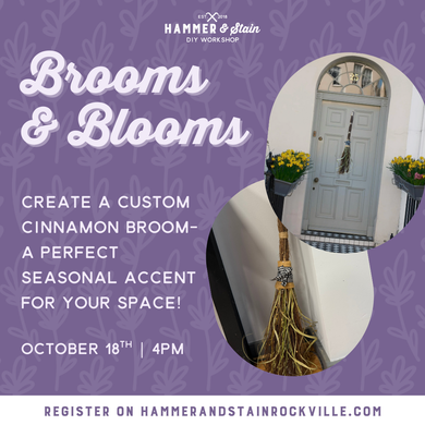10.18.2025 (4pm)- Brooms & Blooms
