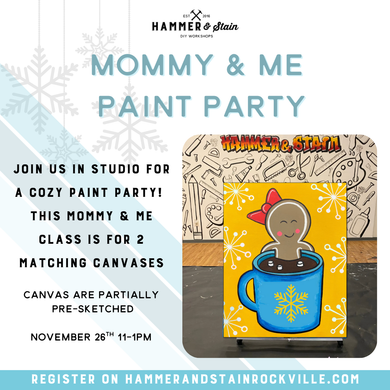 11.26.2025 (11am)- Mommy & Me Canvas Party