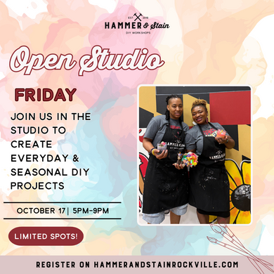 10.17.2025 (5pm) - Open Studio Friday