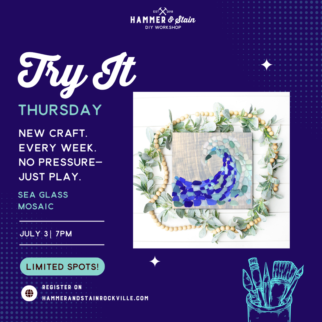 07.03.2025 (7pm)- Try It Thursday: Sea Glass Mosaic
