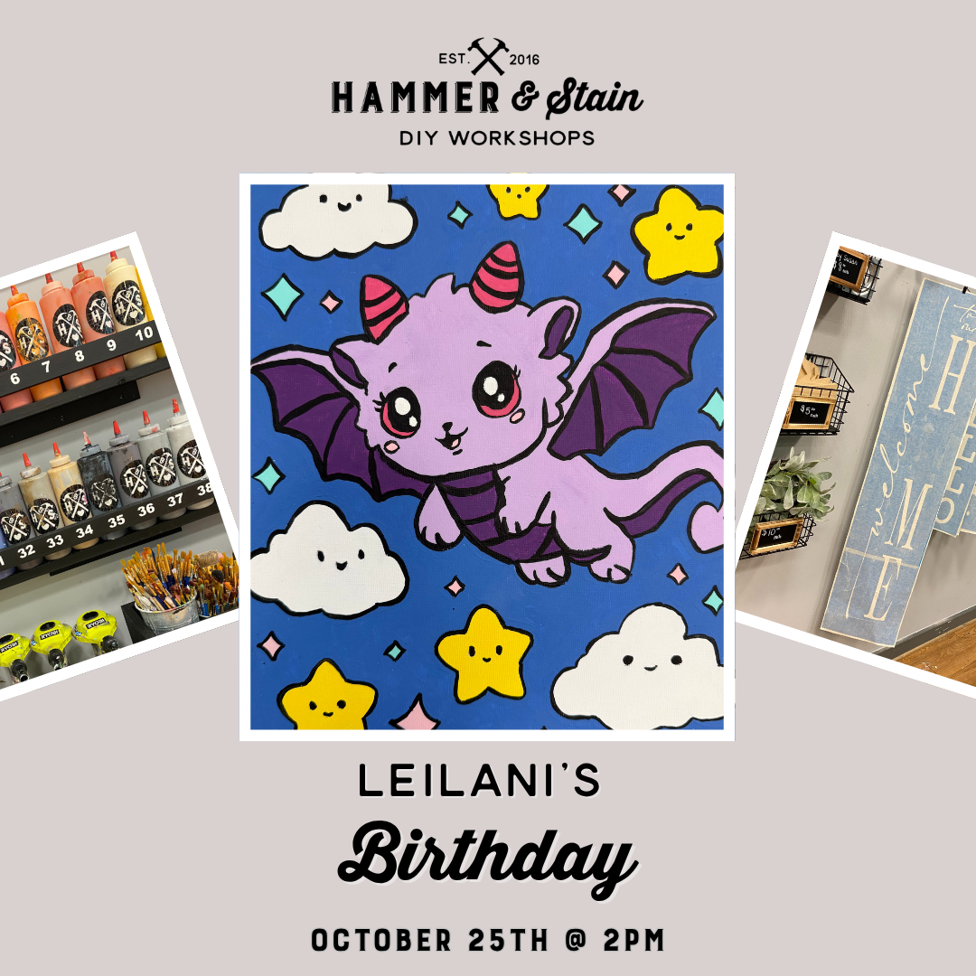 10.25.2026 (2pm) - Leilani’s Birthday