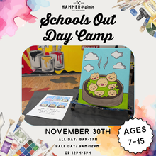 11.30.2026 (9am)- School's Out Day Camp