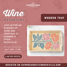 07.15.2026 (7pm)- Wine Wednesday: Trays