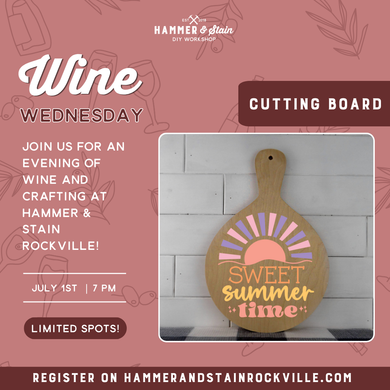 07.01.2026 (7pm)- Wine Wednesday: Cutting Board