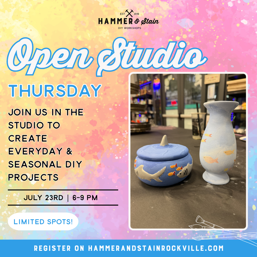 07.23.2026 (6pm)- Open Studio Thursday