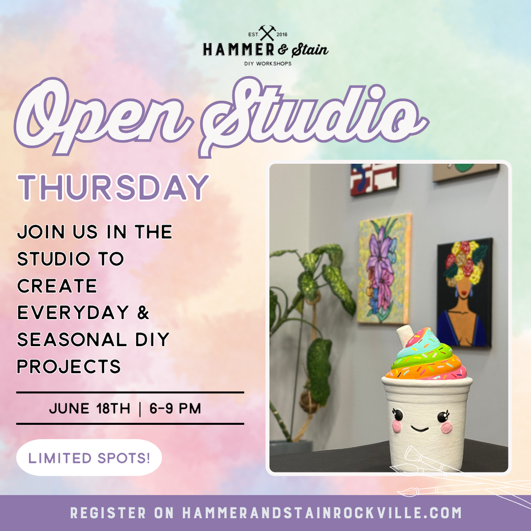 06.18.2026 (6pm)- Open Studio Thursday