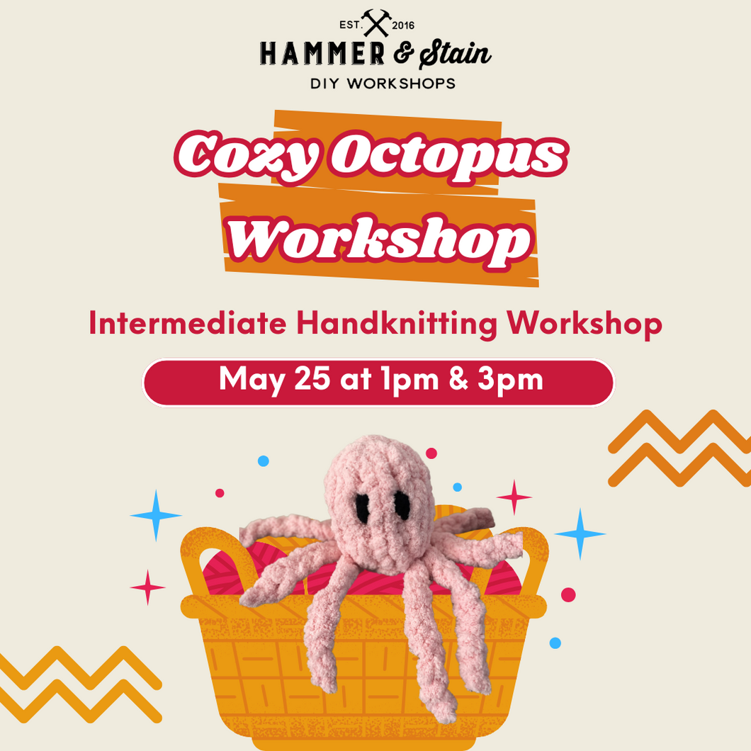 05.25.2025 (1pm)- Intermediate Hand Knitting Workshop: Cozy Octopus Pillow