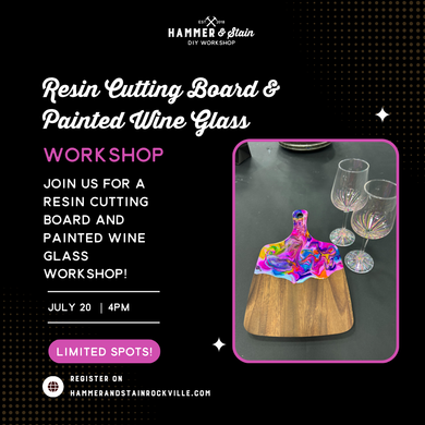 07.20.2025 (4pm) - Resin Cutting Board and Painted Wine Glass