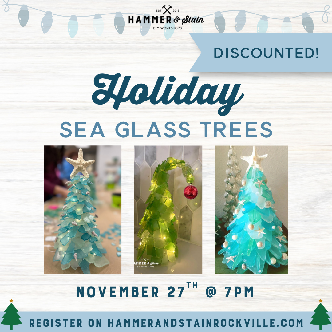 11.27.2026 (7pm)-  Holiday Sea Glass Trees