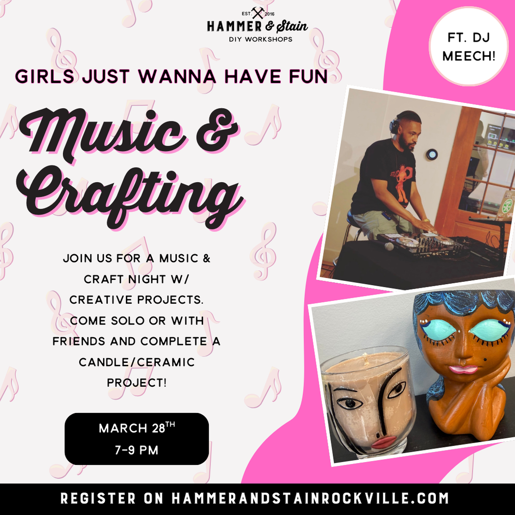 03.28.2026 (7pm)- Girls Just Wanna Have Fun Music & Crafts